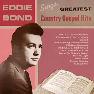 Eddie Bond - Sings Greatest Country Gospel Hits (Phillips International, PILP 1980) · LP · VG+/VG+
