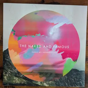 The Naked And Famous - Passive Me • Aggressive You (Universal Republic Records, B0015436-01) · LP · NM/NM