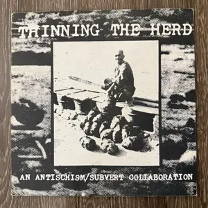 Thinning The Herd - Antischism/Subvert Split OG ‘91 Press